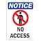 Signmission Safety Sign, OSHA Notice, 5" Height, No Access Sign With Symbol, Portrait OS-NS-D-35-V-14344 - alternate 1